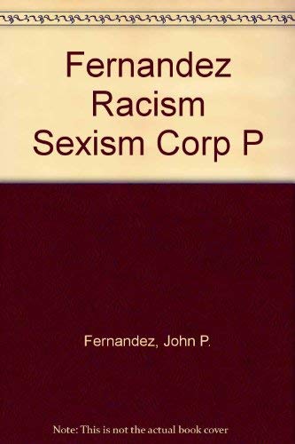 Stock image for Racism and Sexism in Corporate Life Changing Values in American Business for sale by WeSavings LLC