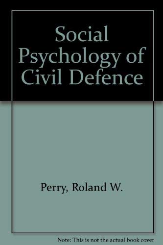 Stock image for The social psychology of civil defense (The Battelle Human Affairs Research Centers series) for sale by GF Books, Inc.