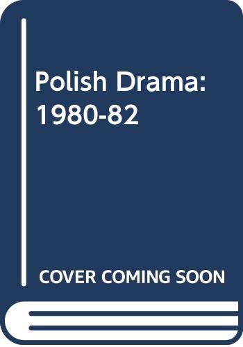 Beispielbild fr THE POLISH DRAMA: 1980-1982. zum Verkauf von Hay Cinema Bookshop Limited