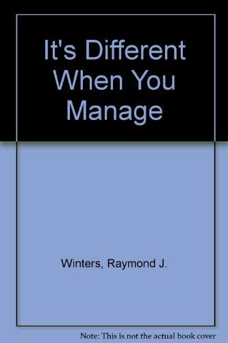 Imagen de archivo de It's Different When You Manage a la venta por Better World Books