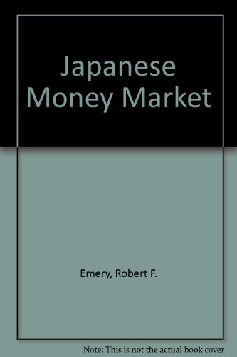 Beispielbild fr The Japanese Money Market zum Verkauf von Munster & Company LLC, ABAA/ILAB