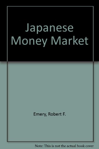 Stock image for The Japanese Money Market for sale by Munster & Company LLC, ABAA/ILAB