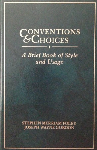Stock image for Conventions and Choices: A Brief Book of Style and Usage for sale by HPB-Emerald