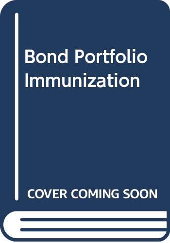 Bond portfolio immunization (9780669076608) by Granito, Michael R