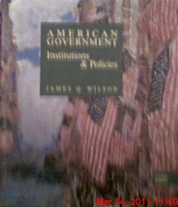 Beispielbild fr American Government : Institutions and Policies zum Verkauf von Better World Books