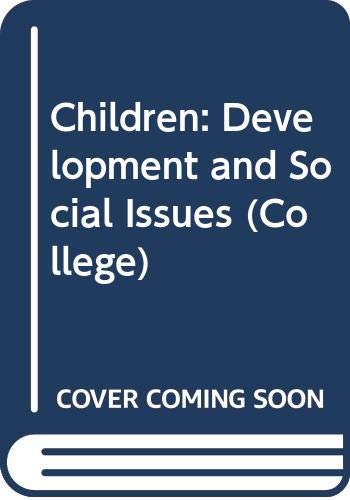 Beispielbild fr Children : Development and Social Issues zum Verkauf von Better World Books