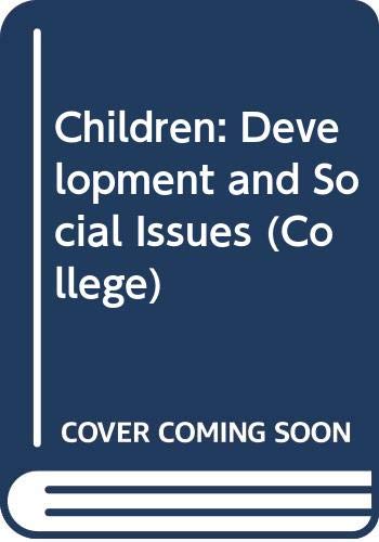 Imagen de archivo de Children : Development and Social Issues a la venta por Better World Books