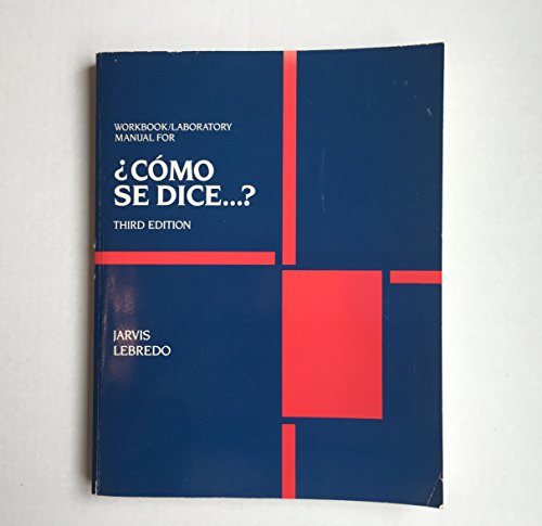 Stock image for Como Se Dice?: Workbook/Laboratory Manual Third Edition for sale by Wonder Book