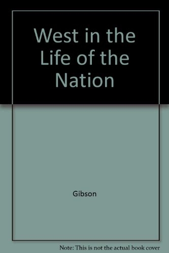 Stock image for The West In The Life Of The Nation for sale by Foxtrot Books