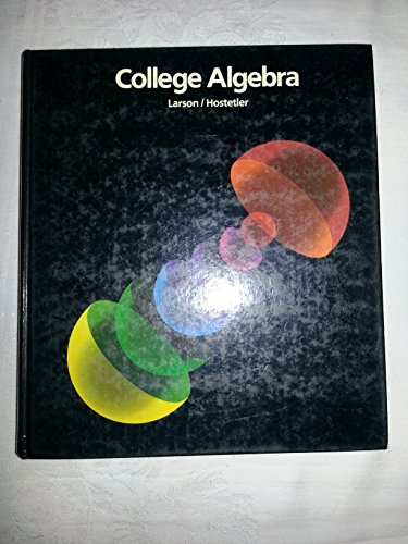 9780669086133: College Algebra (College S.)