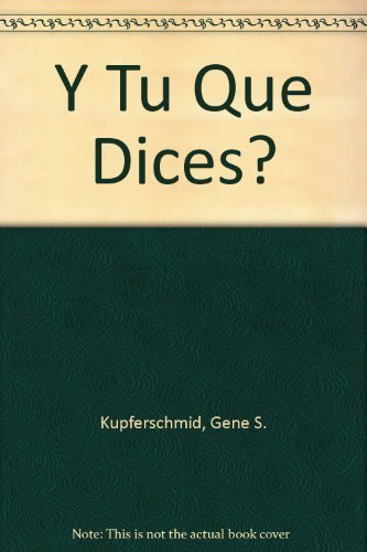 Stock image for Y Tu Que Dices? for sale by Wonder Book
