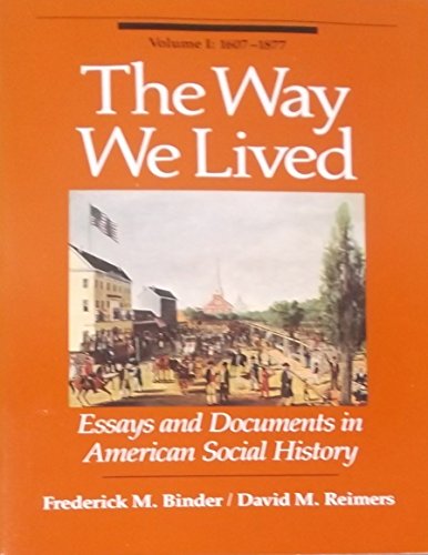 Beispielbild fr Way We Lived: v. 1: Essays and Documents in American Social History zum Verkauf von medimops