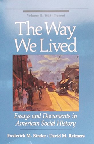 Stock image for The Way We Lived : Essays and Sources in American Social History (Vol. II) for sale by Lighthouse Books and Gifts
