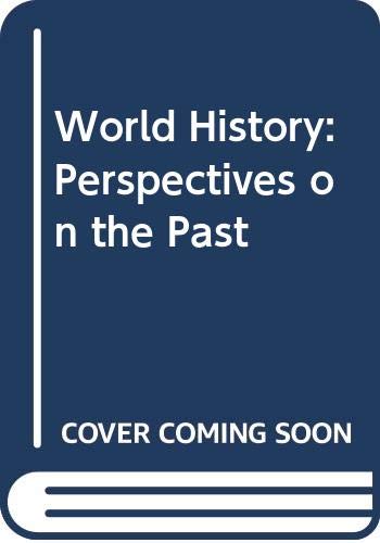 Beispielbild fr World History: Perspectives on the Past zum Verkauf von BookHolders