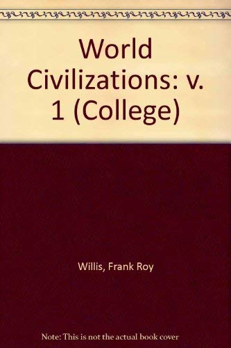 Stock image for World Civilizations: From Ancient Times Through the Sixteenth Century for sale by HPB-Red