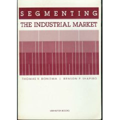 Imagen de archivo de Segmenting the Industrial Market a la venta por Anybook.com