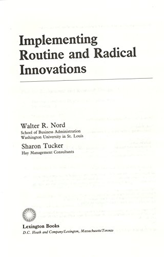 Beispielbild fr Implementing Routine and Radical Innovations : A Comparative Study zum Verkauf von Better World Books