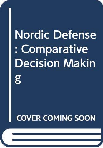 Stock image for Nordic Defense: Comparative Decision Making for sale by BookOrders