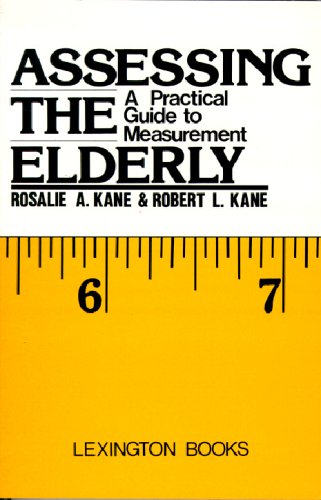 Stock image for Assessing the Elderly: A Practical Guide to Measurement for sale by Wonder Book
