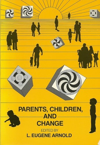 Stock image for Parents, Children and Change for sale by P.C. Schmidt, Bookseller