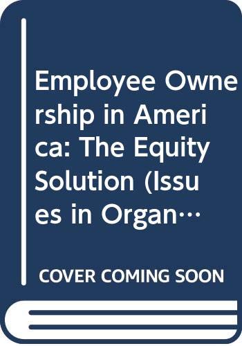 Imagen de archivo de Employee Ownership in America: The Equity Solution a la venta por Lee Madden, Book Dealer