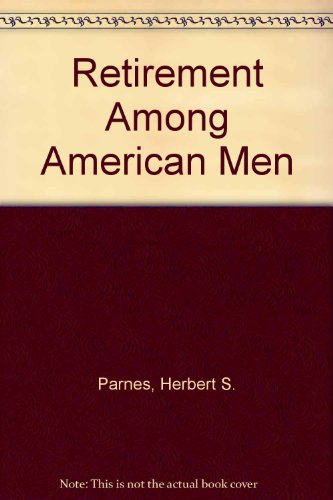 Beispielbild fr Retirement among American Men zum Verkauf von Better World Books