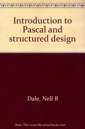 Stock image for Introduction to Pascal and Structured Design for sale by Better World Books