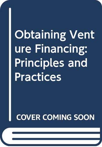9780669109313: Obtaining Venture Financing: Principles and Practices