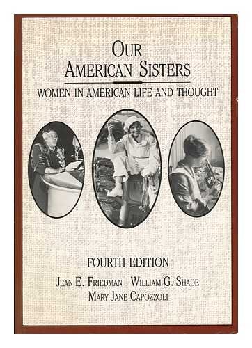 Beispielbild fr Our American Sisters : Women in American Life and Thought zum Verkauf von Better World Books: West