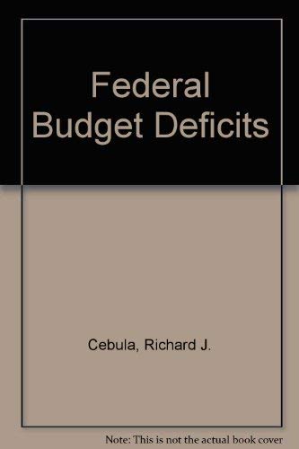 Federal Budget Deficits: An Economic Analysis (9780669110951) by Cebula, Richard J.