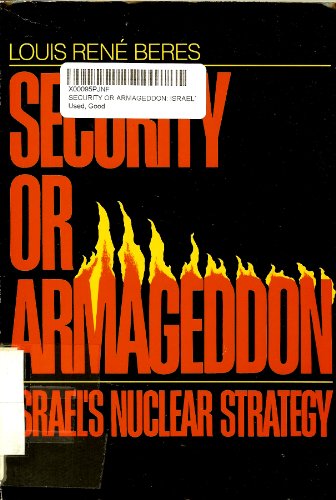 Stock image for Security or Armageddon: Israel's Nuclear Strategy for sale by The Book Cellar