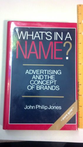 Beispielbild fr What's in a Name: Advertising and the Concept of Brands zum Verkauf von medimops