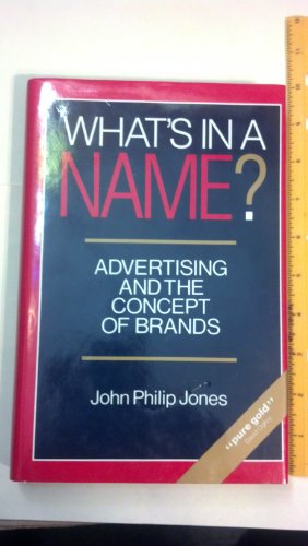 9780669111422: What's in a Name: Advertising and the Concept of Brands