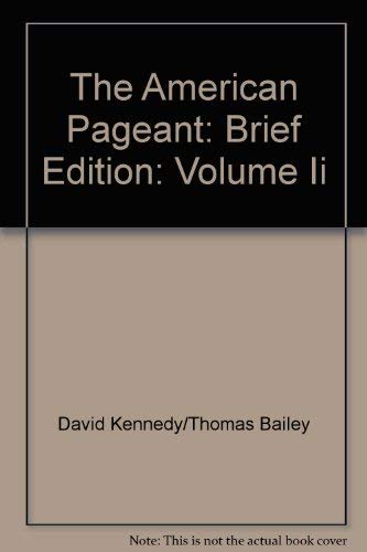 Beispielbild fr The American Pageant: Brief Edition: Volume Ii zum Verkauf von Hawking Books
