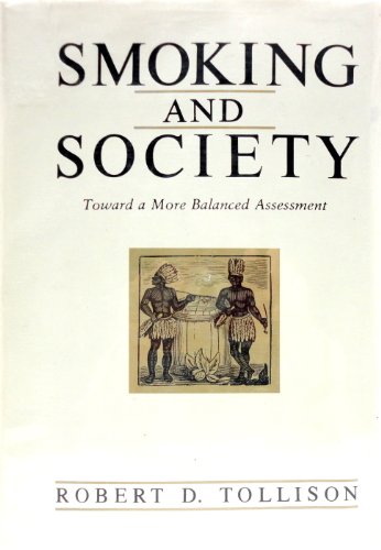Stock image for Smoking and Society Toward a More Balanced Assessment for sale by Willis Monie-Books, ABAA