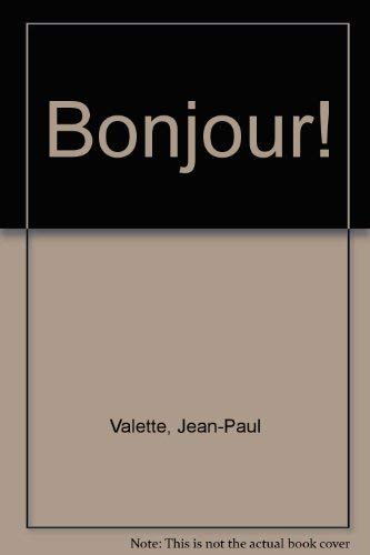 Bonjour! (9780669119794) by Valette, Jean-Paul; Valette, Rebecca M.