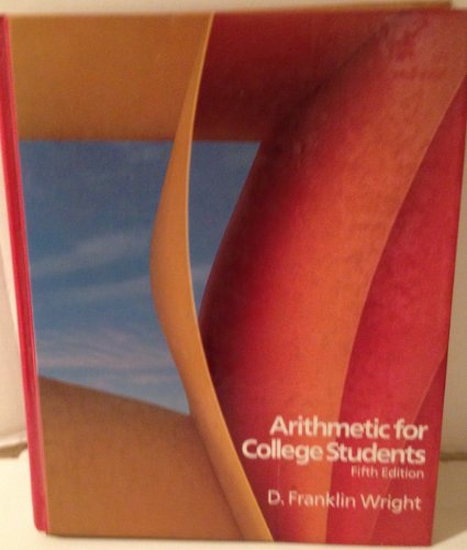 Arithmetic for college students (9780669121896) by D. Franklin Wright