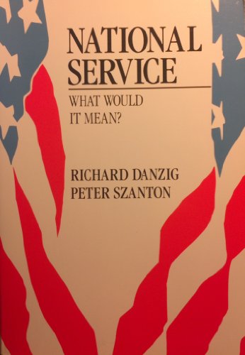 Imagen de archivo de National Service : What Would It Mean? a la venta por Better World Books