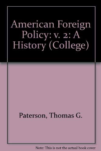 Beispielbild fr American Foreign Policy: A History / 1900 to Present (Third Edition) zum Verkauf von "Pursuit of Happiness" Books