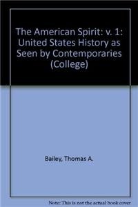 9780669128000: The American Spirit: United States History as Seen by Contemporaries