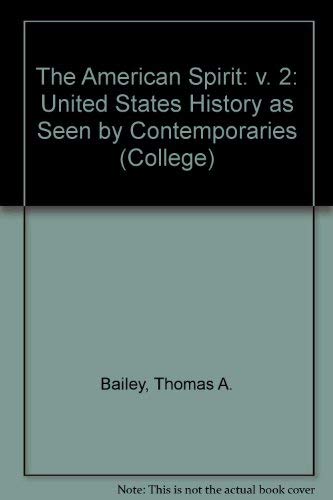 Beispielbild fr The American Spirit: v. 2: United States History as Seen by Contemporaries (College) zum Verkauf von Wonder Book