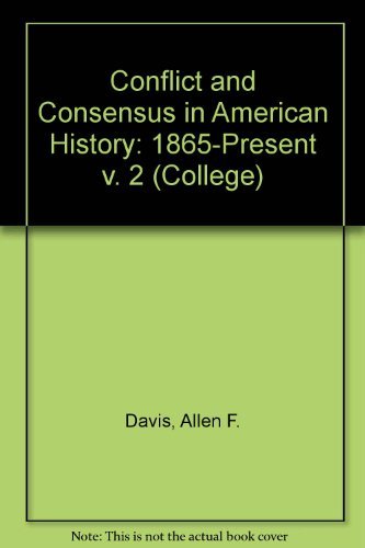 Imagen de archivo de Conflict and Consensus in Modern American History a la venta por Better World Books