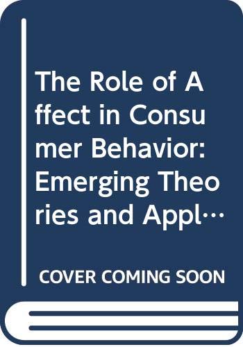 Stock image for The Role of Affect in Consumer Behavior : Emerging Theories and Applications for sale by Better World Books