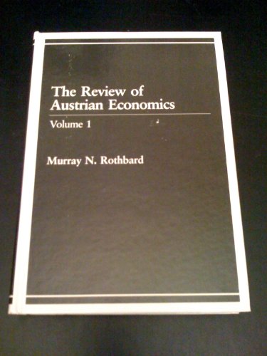 The Review of Austrian Economics Volume 1 - Rothbard, Murray N.