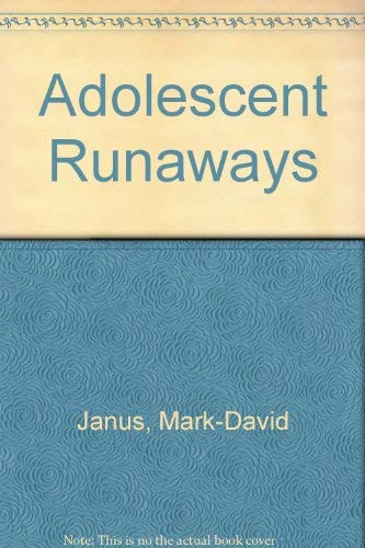 Imagen de archivo de Adolescent Runaways Causes and Consequences a la venta por Better World Books