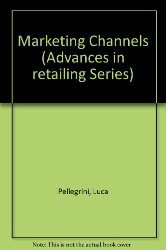 9780669131581: Marketing Channels (Advances in retailing Series)