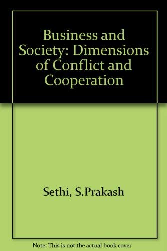 Imagen de archivo de Business and Society: Dimensions of Conflict and Cooperation a la venta por BookHolders