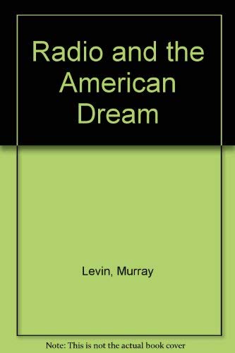 9780669132175: Radio and the American Dream