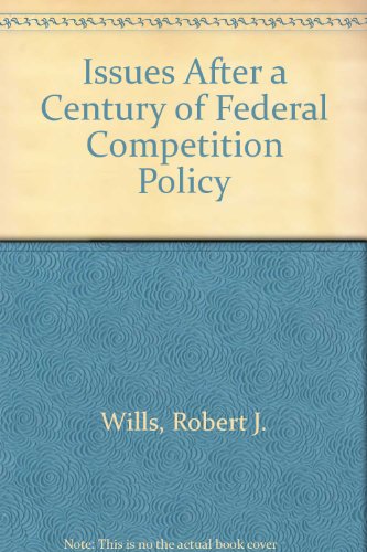 Imagen de archivo de Issues after a Century of Federal Competition Policy a la venta por Better World Books