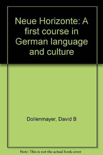 Stock image for Neue Horizonte: A first course in German language and culture for sale by SecondSale